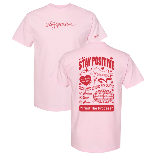 Chloe Moffitt | Pink "Stay Positive" Graphic Tee