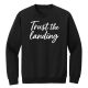 Seria Johnson | Trust the Landing Black Crewneck