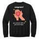 Tony Salinas | TS3 Congrats You Survived Crewneck